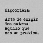 Hipocrisia!